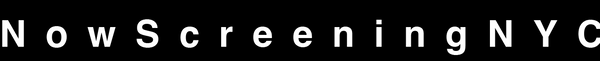 Now Screening NYC 